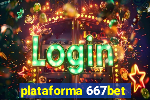 plataforma 667bet